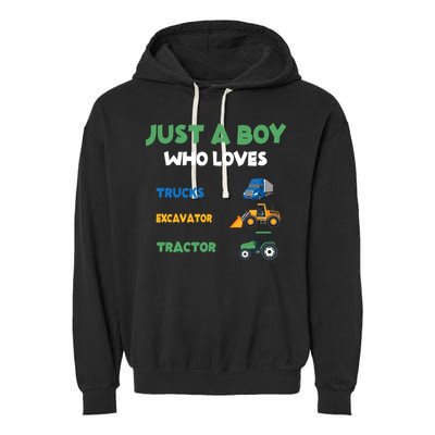 Just A Boy Who Loves Trucks Excavators Tractors Vehicle Garment-Dyed Fleece Hoodie