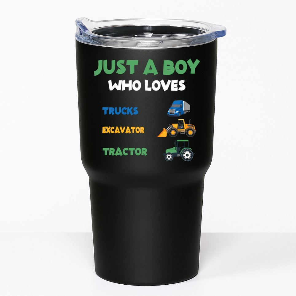 Just A Boy Who Loves Trucks Excavators Tractors Vehicle Tumbler