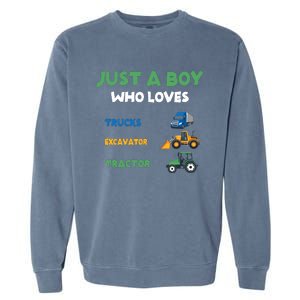 Just A Boy Who Loves Trucks Excavators Tractors Vehicle Garment-Dyed Sweatshirt