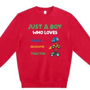 Just A Boy Who Loves Trucks Excavators Tractors Vehicle Premium Crewneck Sweatshirt