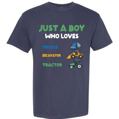 Just A Boy Who Loves Trucks Excavators Tractors Vehicle Garment-Dyed Heavyweight T-Shirt
