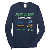 Just A Boy Who Loves Trucks Excavators Tractors Vehicle Long Sleeve Shirt