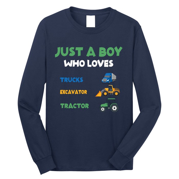 Just A Boy Who Loves Trucks Excavators Tractors Vehicle Long Sleeve Shirt