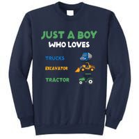 Just A Boy Who Loves Trucks Excavators Tractors Vehicle Sweatshirt