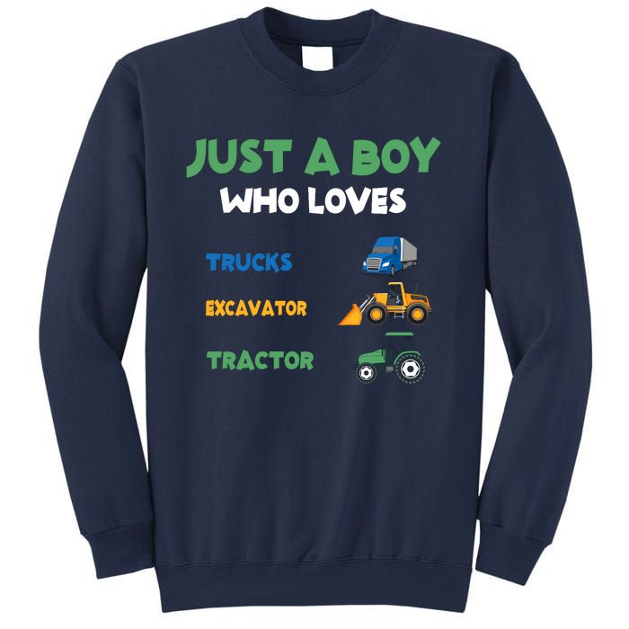 Just A Boy Who Loves Trucks Excavators Tractors Vehicle Sweatshirt