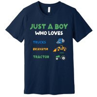 Just A Boy Who Loves Trucks Excavators Tractors Vehicle Premium T-Shirt