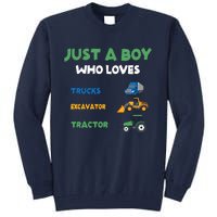 Just A Boy Who Loves Trucks Excavators Tractors Vehicle Tall Sweatshirt