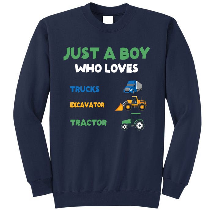 Just A Boy Who Loves Trucks Excavators Tractors Vehicle Tall Sweatshirt