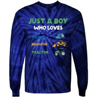 Just A Boy Who Loves Trucks Excavators Tractors Vehicle Tie-Dye Long Sleeve Shirt