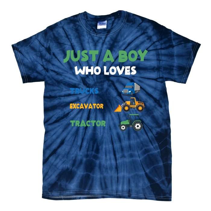 Just A Boy Who Loves Trucks Excavators Tractors Vehicle Tie-Dye T-Shirt