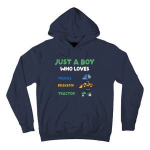 Just A Boy Who Loves Trucks Excavators Tractors Vehicle Tall Hoodie