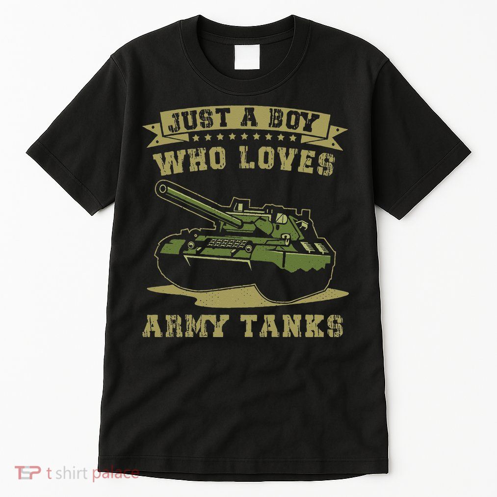 Just A Boy Who Loves Army Tanks Military WW2 Tanks Tall T-Shirt