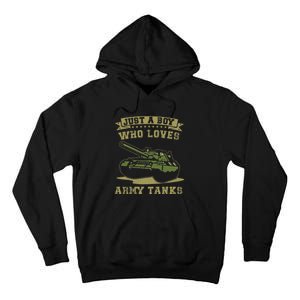 Just A Boy Who Loves Army Tanks Military WW2 Tanks Tall Hoodie