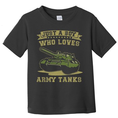 Just A Boy Who Loves Army Tanks Military WW2 Tanks Toddler T-Shirt
