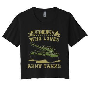 Just A Boy Who Loves Army Tanks Military WW2 Tanks Women's Crop Top Tee