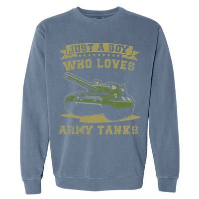Just A Boy Who Loves Army Tanks Military WW2 Tanks Garment-Dyed Sweatshirt