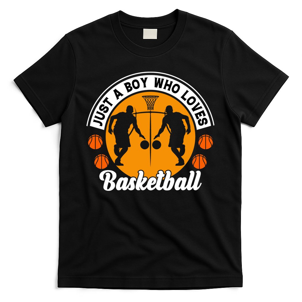 Just A Boy Who Loves Basketball For Team Sport Bball T-Shirt