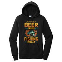 Just Another Beer Drinker With A Fishing Problem Women's Pullover Hoodie