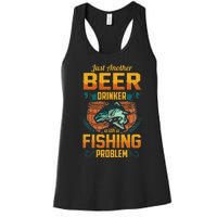 Just Another Beer Drinker With A Fishing Problem Women's Racerback Tank