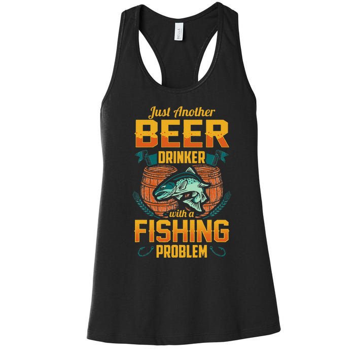 Just Another Beer Drinker With A Fishing Problem Women's Racerback Tank