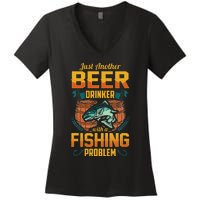 Just Another Beer Drinker With A Fishing Problem Women's V-Neck T-Shirt