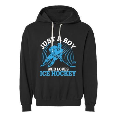 Just A Boy Who Loves Ice Hockey For Hockey Boy Garment-Dyed Fleece Hoodie