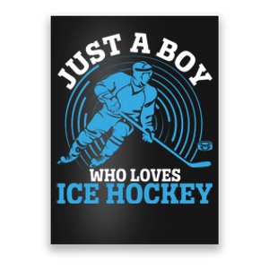 Just A Boy Who Loves Ice Hockey For Hockey Boy Poster