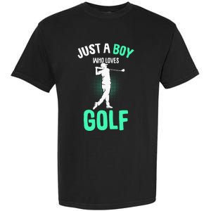 Just A Boy Who Loves Golf Club Golfer Golfing Garment-Dyed Heavyweight T-Shirt