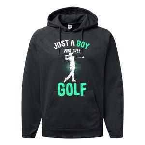 Just A Boy Who Loves Golf Club Golfer Golfing Performance Fleece Hoodie