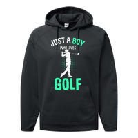 Just A Boy Who Loves Golf Club Golfer Golfing Performance Fleece Hoodie