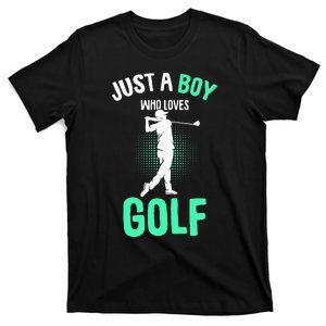 Just A Boy Who Loves Golf Club Golfer Golfing T-Shirt