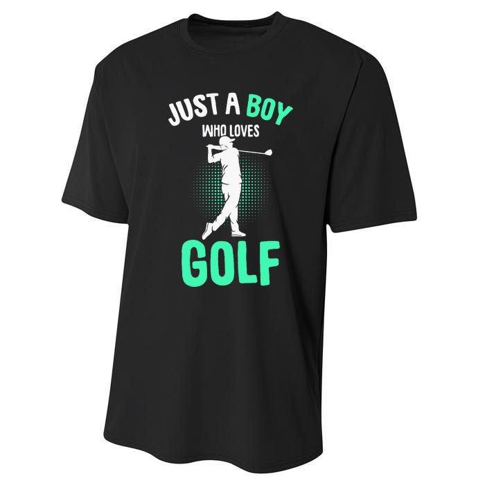 Just A Boy Who Loves Golf Club Golfer Golfing Performance Sprint T-Shirt