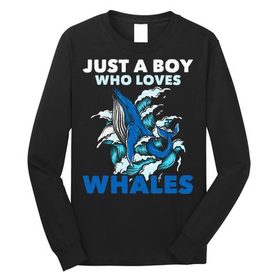 Just A Boy Who Loves Whales Marine Biologist Whale Lover Long Sleeve Shirt
