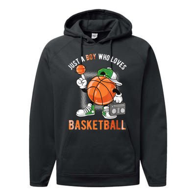 Just A Bo Y Who Loves Basketball Performance Fleece Hoodie