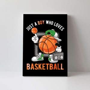 Just A Bo Y Who Loves Basketball Canvas