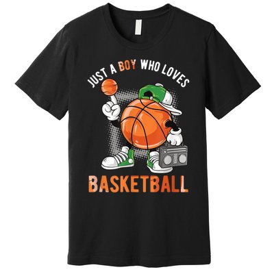 Just A Bo Y Who Loves Basketball Premium T-Shirt