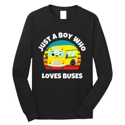 Just A Boy Who Loves Buses Birthday Yellow School Bus Lover Long Sleeve Shirt