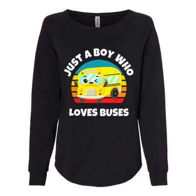 Just A Boy Who Loves Buses Birthday Yellow School Bus Lover Womens California Wash Sweatshirt