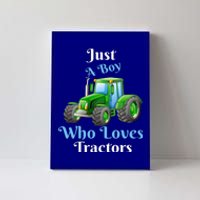 Just A Boy Who Loves Tractors Funny Gift Canvas