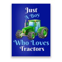 Just A Boy Who Loves Tractors Funny Gift Poster