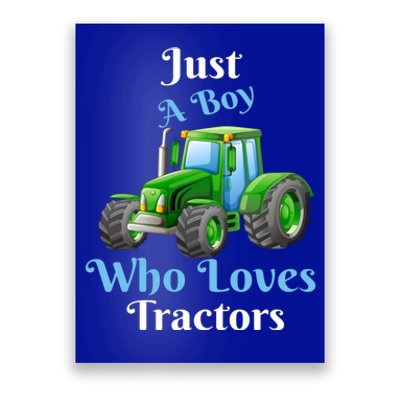 Just A Boy Who Loves Tractors Funny Gift Poster