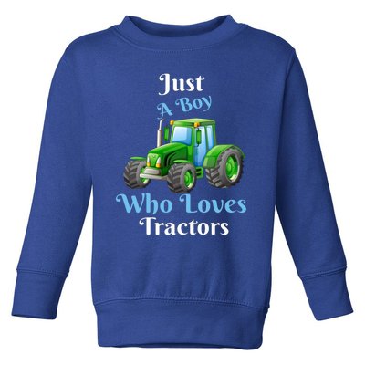 Just A Boy Who Loves Tractors Funny Gift Toddler Sweatshirt