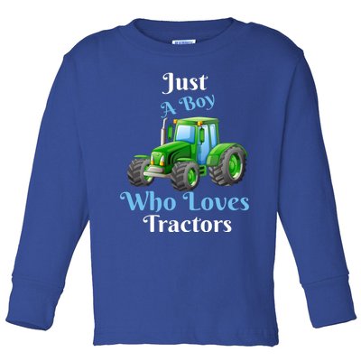 Just A Boy Who Loves Tractors Funny Gift Toddler Long Sleeve Shirt