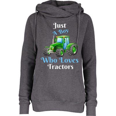 Just A Boy Who Loves Tractors Funny Gift Womens Funnel Neck Pullover Hood