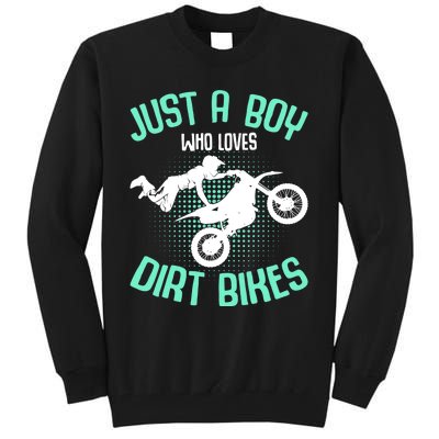 Just A Boy Who Loves Dirt Bikes Motocross Enduro Dirt Biking Tall Sweatshirt