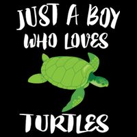 Just A Boy Who Loves Sea Turtles Ocean Animal Gift Toddler Hoodie