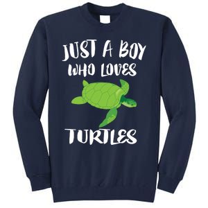 Just A Boy Who Loves Sea Turtles Ocean Animal Gift Tall Sweatshirt