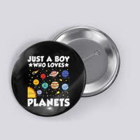 Just A Boy Who Loves Planets Solar System Space Science Geek Button