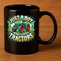Just A Boy Who Loves Tractors 11oz C Handle Ceramic Mug