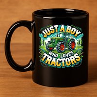 Just A Boy Who Loves Tractors 11oz C Handle Ceramic Mug